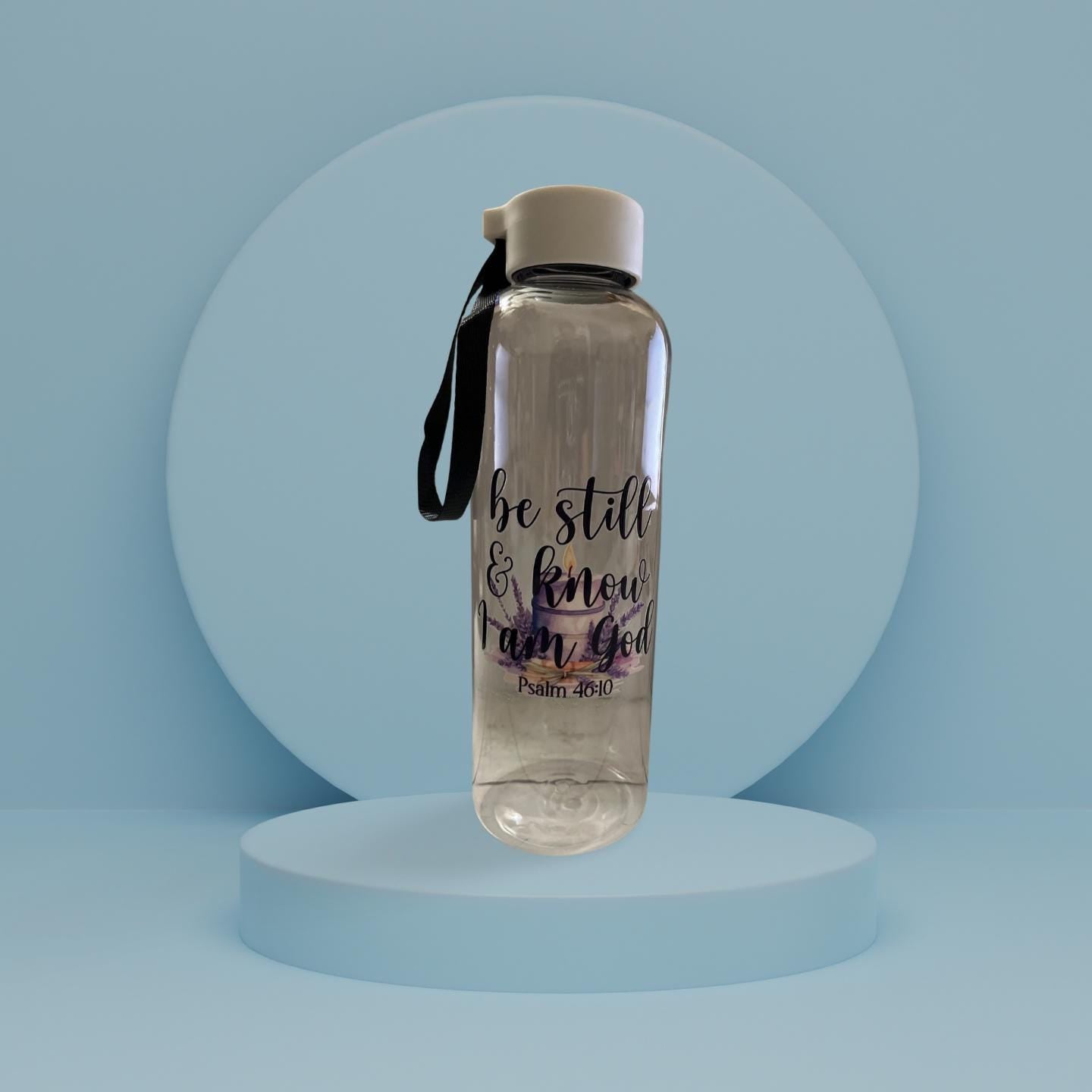 25 oz Plastic Water Bottle- Be Still and Know