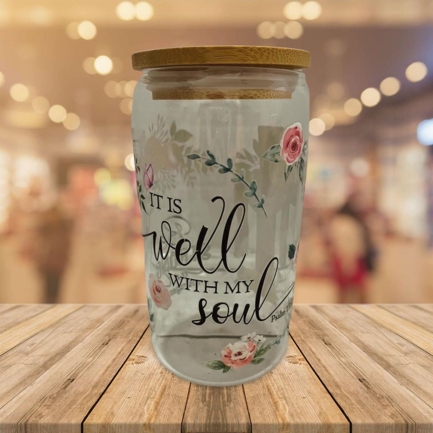 Glass Tumbler with Bamboo Lid and Clear Glass Straw- All its Well with my Soul