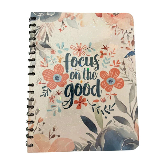 Spiral Everyday Notebook: Inspirational-Focus in the Good