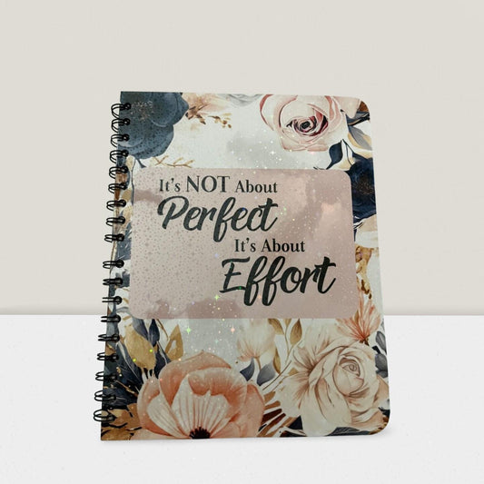 Spiral Notebook- It's Not About Perfect